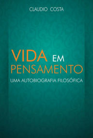 Title: Vida em pensamento, Author: Cláudio Costa