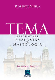 Title: Tema: perguntas e respostas em mastologia, Author: Roberto Vieira