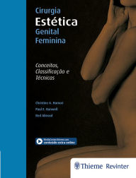 Title: Cirurgia estética genital feminina: Conceitos, classificação e técnicas, Author: Christine A. Hamori