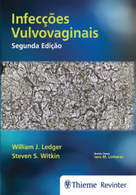 Title: Infecções vulvovaginais, Author: William J. Ledger