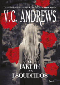 Title: O jardim dos esquecidos, Author: V. C. Andrews