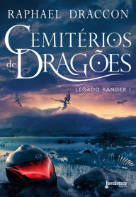Title: Cemitérios de Dragões, Author: Raphael Draccon