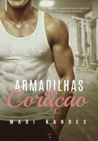 Title: Armadilhas do coração, Author: Mari Nandes