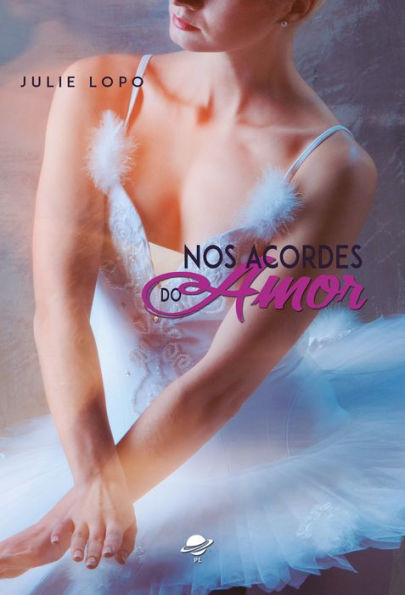 Nos acordes do amor: Série Nos passos - Livro 2