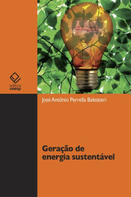 Title: Geração de energia sustentável, Author: José Antônio Perrella Balestieri