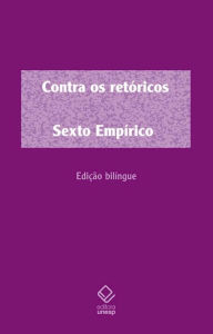 Title: Contra os retóricos, Author: Sexto Empirico