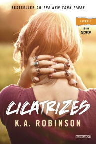 Title: Cicatrizes, Author: K. A. Robinson