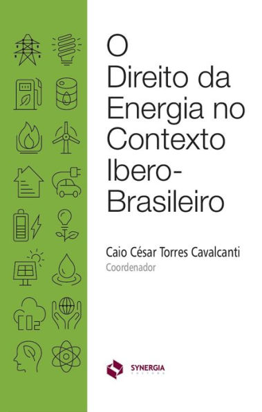 O DIREITO DA ENERGIA NO CONTEXTO IBERO-BRASILEIRO