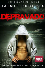 Title: Depravado, Author: Jaimie Roberts