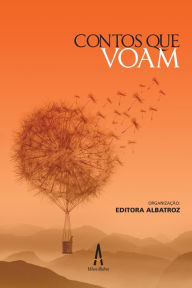 Title: Coletânea Contos que Voam, Author: Ana Paula Garcia da Silveira