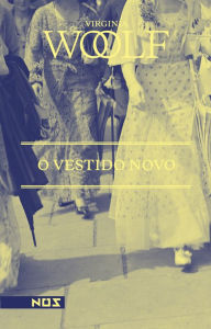 Title: O vestido novo, Author: Virginia Woolf
