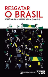 Title: Resgatar o Brasil, Author: Jessé Souza