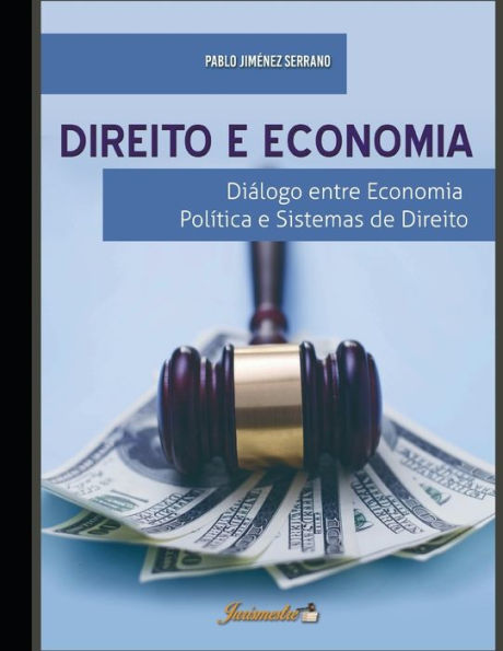 Direito e economia: Diálogo entre economia política e sistemas de direito