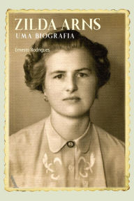 Title: Zilda Arns: Uma biografia, Author: Ernesto Rodrigues