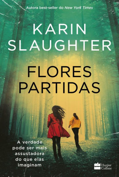 Flores partidas nova edição do best-seller de Karin Slaughter