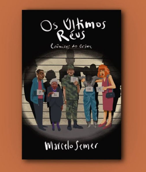 Os últimos réus: Crônicas de um crime
