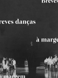 Title: Breves danças à margem: Explosões estéticas de dança na década de 1980 em Goiânia, Author: Luciana Ribeiro