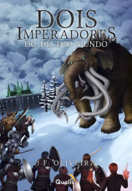 Title: Dois imperadores do décimo mundo, Author: J. F. Oliveira