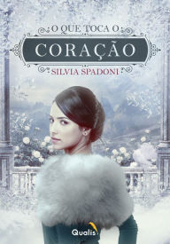 Title: O que toca o coração, Author: Silvia Spadoni