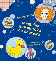 Title: A menina que morava no chuveiro, Author: Antonio Prata
