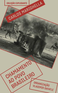 Title: Chamamento ao povo brasileiro, Author: Carlos Marighella