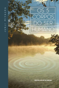 Title: Os 5 Corpos do Ser Humano, Author: Junji Miyaura