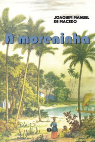 Title: A Moreninha, Author: Joaquim Manuel de Macedo