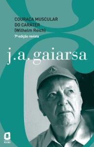 Title: Couraça muscular do caráter (Wilhelm Reich), Author: J. A. Gaiarsa