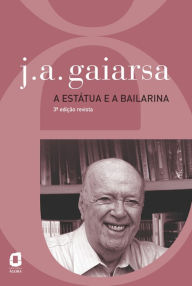 Title: A estátua e a bailarina, Author: J. A. Gaiarsa