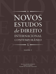 Title: Novos estudos de direito internacional contemporâneo - Vol. 1, Author: Helena Aranda Barrozo