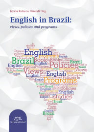 Title: English in Brazil:: Views, policies and programs, Author: Kyria Rebeca Finardi