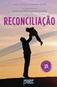 Title: Reconciliação, Author: Vera Lúcia Marinzeck de Carvalho