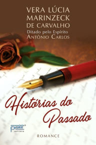 Title: Histórias do passado, Author: Marinzeck de Carvalho Lúcia