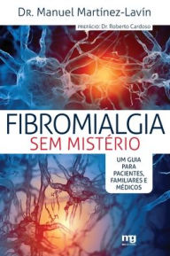 Title: Fibromialgia sem mistério, Author: Manuel Martínez-Lavín