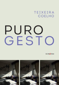 Title: Puro gesto, Author: Teixeira Coelho