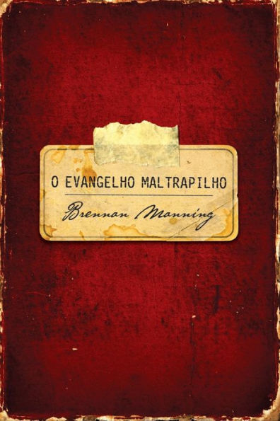 O evangelho maltrapilho