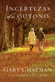 Title: Incertezas de outono, Author: Gary Chapman