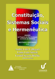 Title: Constituição Sistemas Sociais e Hermenêutica : Anuário Mestrado e Doutorado Nº 8, Author: André Luiz Callegari