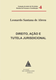 Title: Direito Ação e Tutela Jurisdicional, Author: Leonardo Santana de Abreu