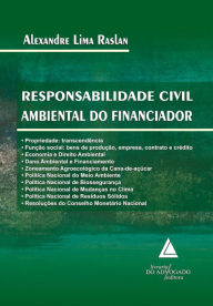 Title: Responsabilidade Civil Ambiental do Financiador, Author: Alexandre Lima Raslan