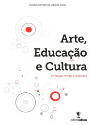 Title: Arte, Educação e Cultura, Author: Marilda Oliveira de Oliveira
