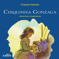 Title: CHIQUINHA GONZAGA, Author: Edinha Diniz