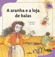 Title: A aranha e a loja de balas, Author: Yu Yeong So