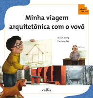 Title: Minha viagem arquitetônica com o vovô, Author: Jo Eun Jeong