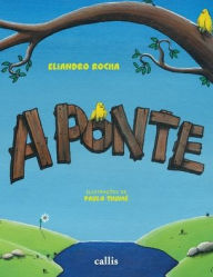 Title: A Ponte, Author: Eliandro Rocha