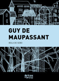 Title: Bola de sebo, Author: Guy de Maupassant