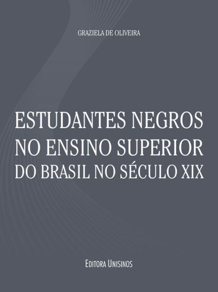 Estudantes negros no ensino superior do Brasil no século XIX