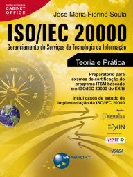 Title: ISO/IEC 20000: Gerenciamento de Serviços de Tecnologia da Informação, Author: Jose Maria Fiorino Soula
