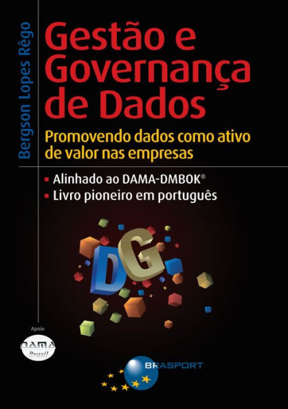 Gestão e Governança de Dados: Promovendo dados como ativo de valor nas empresas