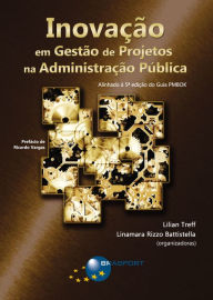 Title: Inovação em Gestão de Projetos na Administração Pública, Author: Lilian Treff